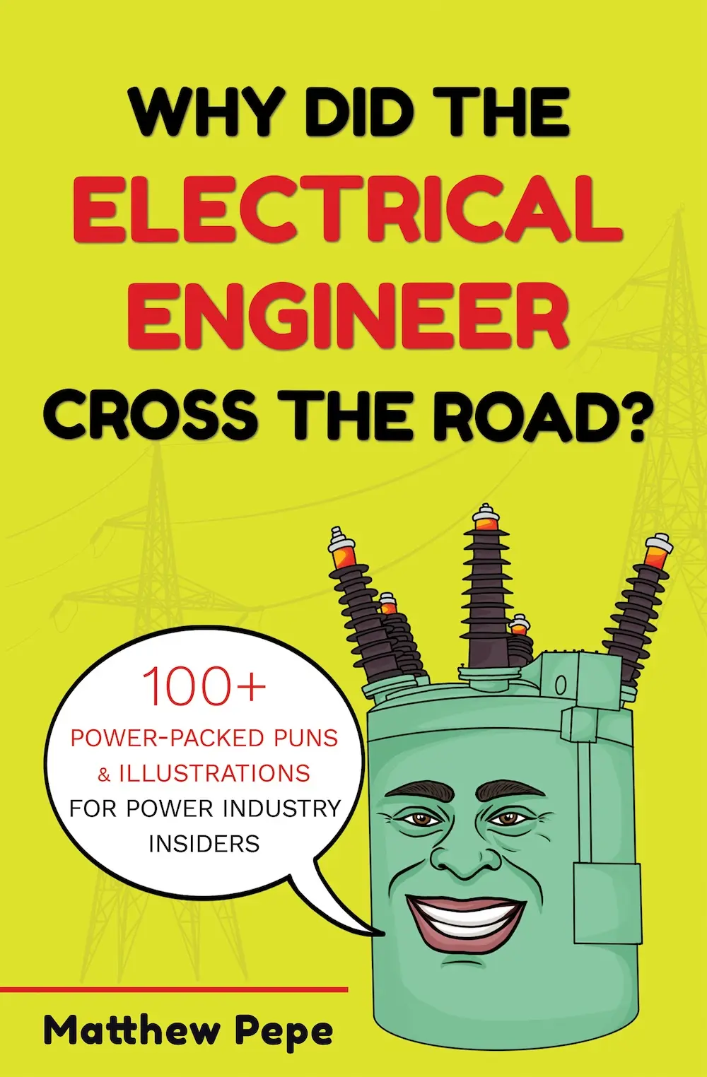 Why Did The Electrical Engineer Cross The Road Book Front Cover